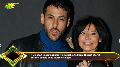 nathalie et gabano x|« On était incompatibles » : Nathalie Andréani (Secret Story) cash sur.